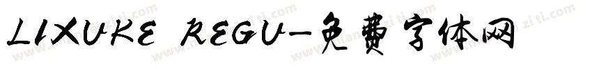 LIXUKE REGU字体转换